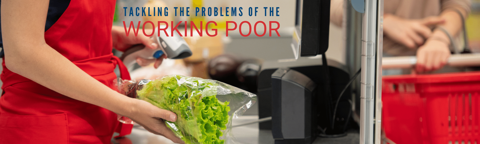 Tackling the problems of the working poor